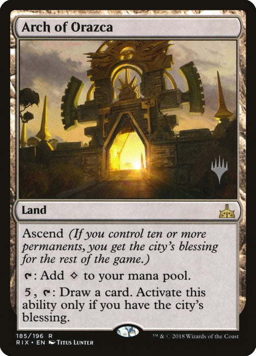 Arch of Orazca (Promo Pack) [Rivals of Ixalan Promos]