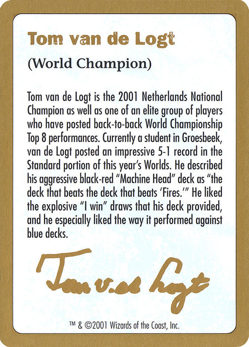 Tom van de Logt Bio [World Championship Decks 2001]