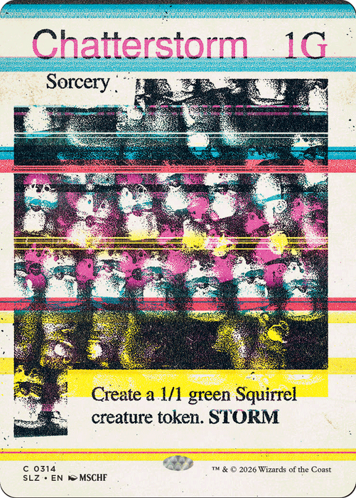 Chatterstorm (0314) [Secret Lair x MSCHF: The Zeta Set]