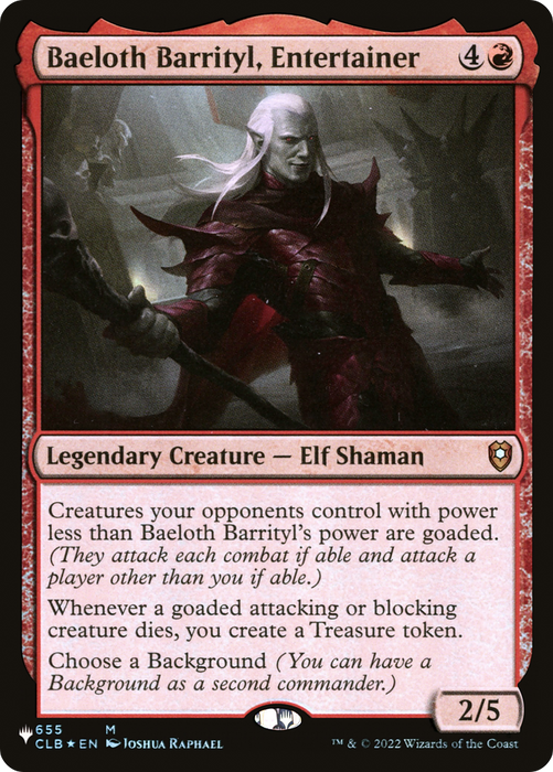 Baeloth Barrityl, Entertainer [The List]