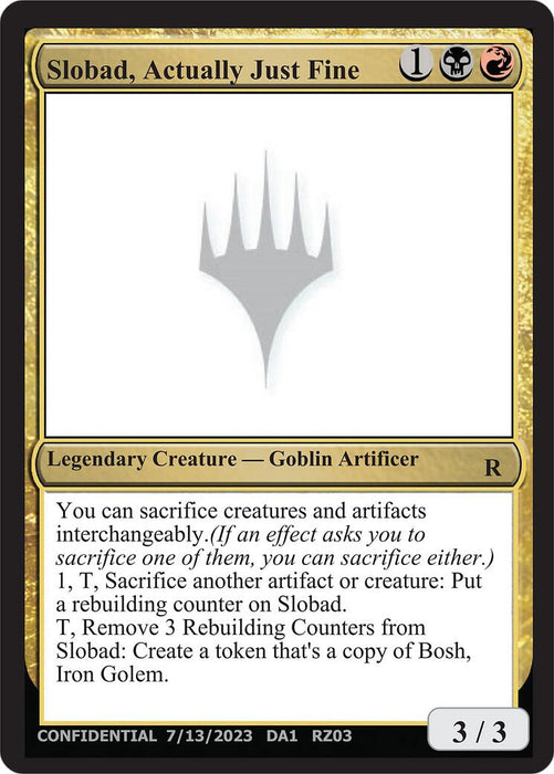 Slobad, Actually Just Fine [Mystery Booster]