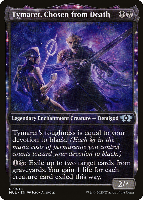 Tymaret, Chosen from Death [Multiverse Legends]