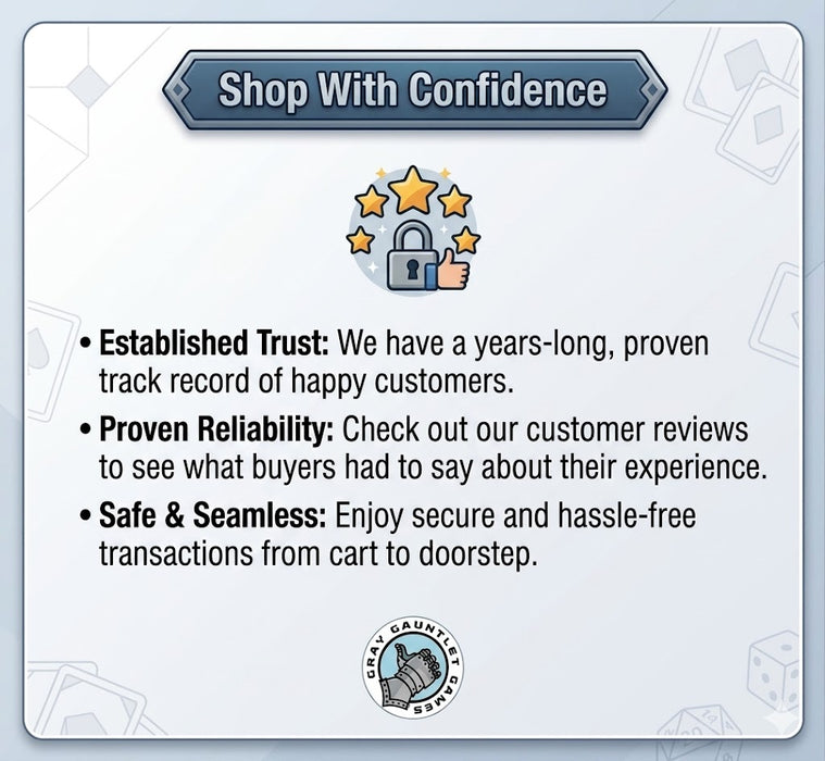 Gray Gauntlet Games shop with confidence infographic highlighting established trust with a years-long proven track record positive customer reviews and safe secure seamless transactions from cart to doorstep.